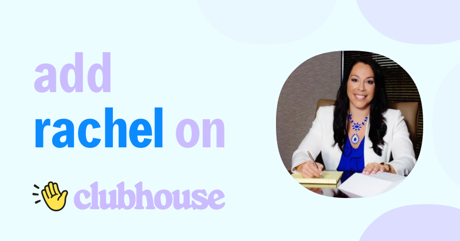 Rachel Delgado - Clubhouse