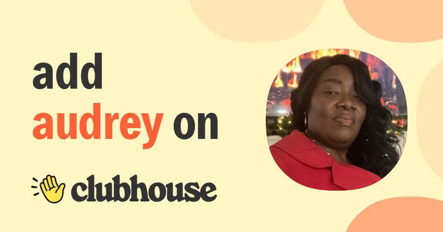 Audrey Cooper Doe - Clubhouse