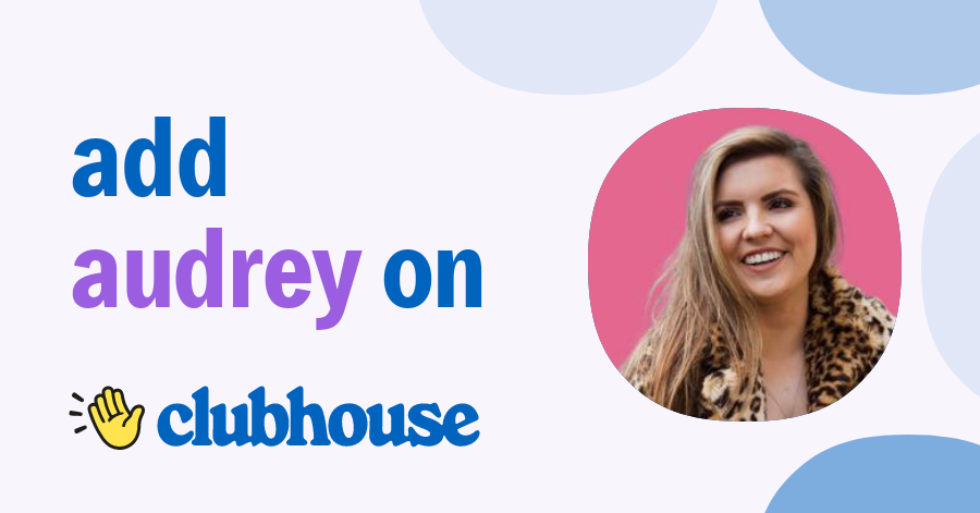 Audrey Marie - Clubhouse