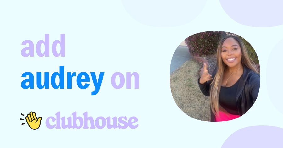 Audrey Spearman - Clubhouse