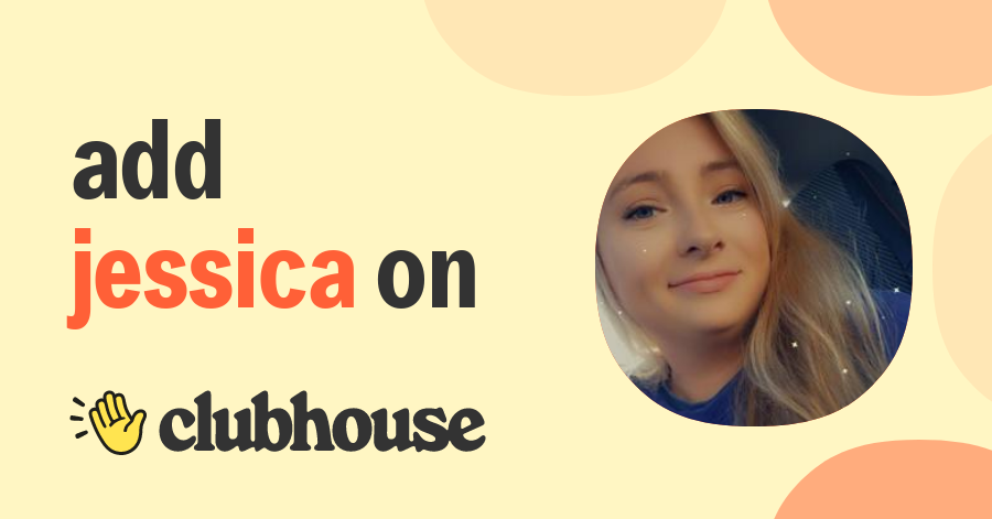 Jessica Erin - Clubhouse