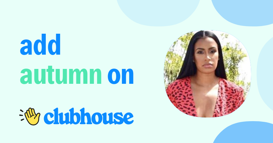 Autumn J. - Clubhouse