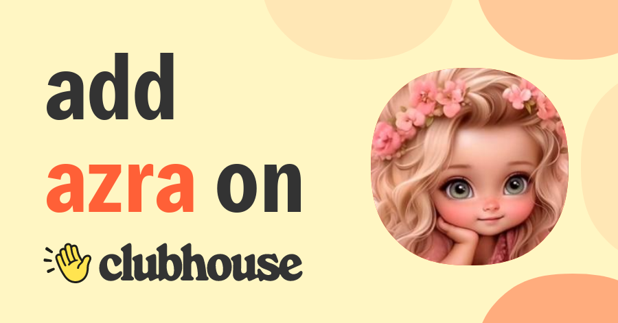 Azra Alavi - Clubhouse
