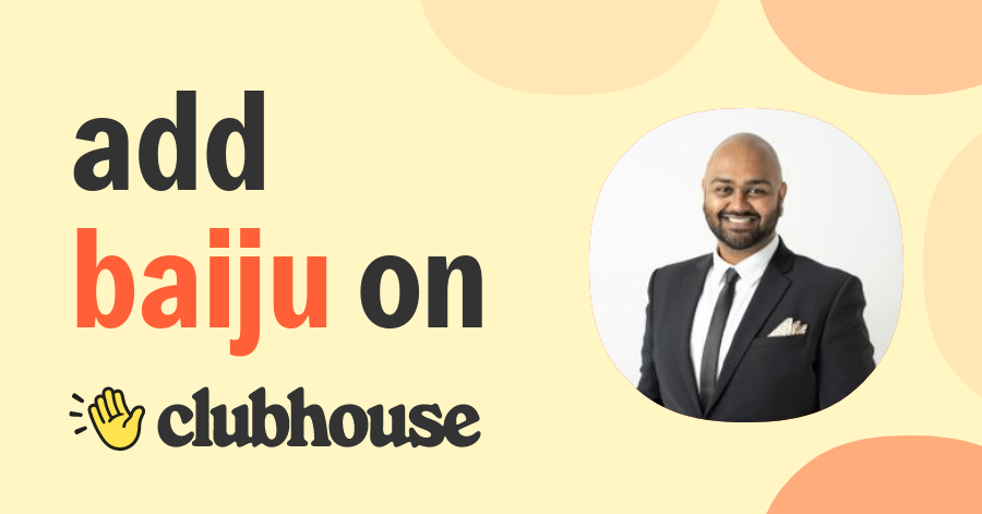 Baiju Patel - Clubhouse