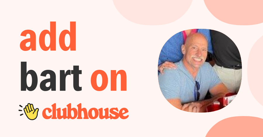 Bart Baker - Clubhouse