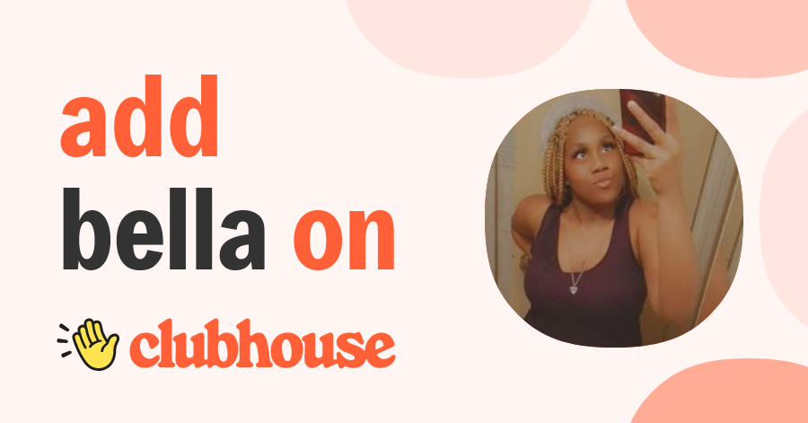 Bella Brown - Clubhouse