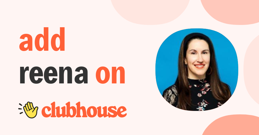 Reena Friedman Watts - Clubhouse