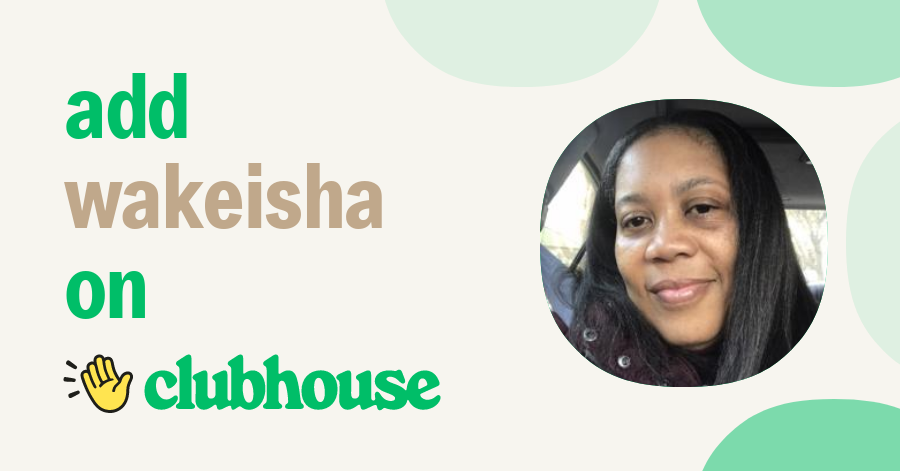 Wakeisha Culler - Clubhouse