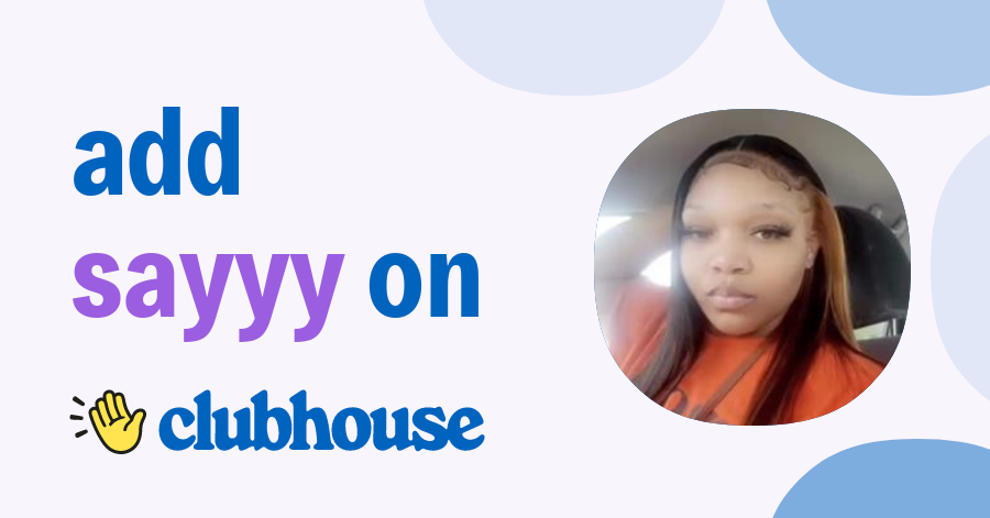 Sayyy Cardae - Clubhouse