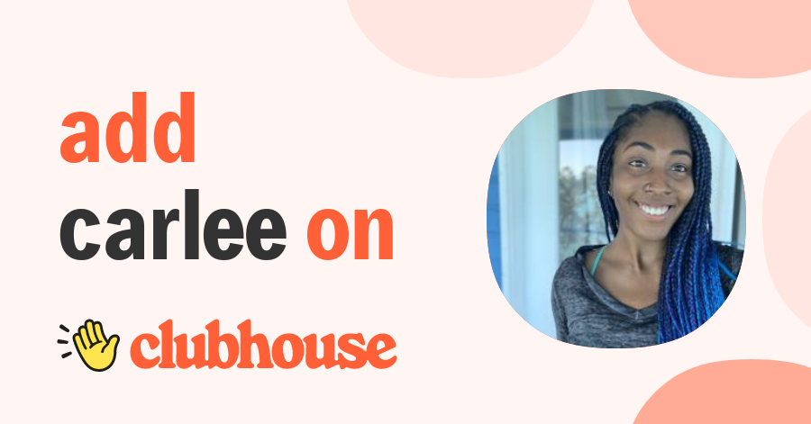 Carlee Jackson - Clubhouse