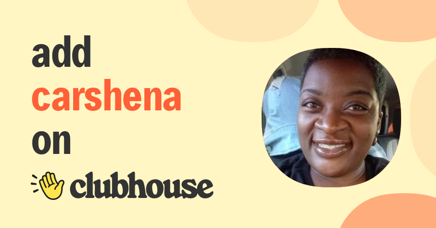 Carshena Wells - Clubhouse