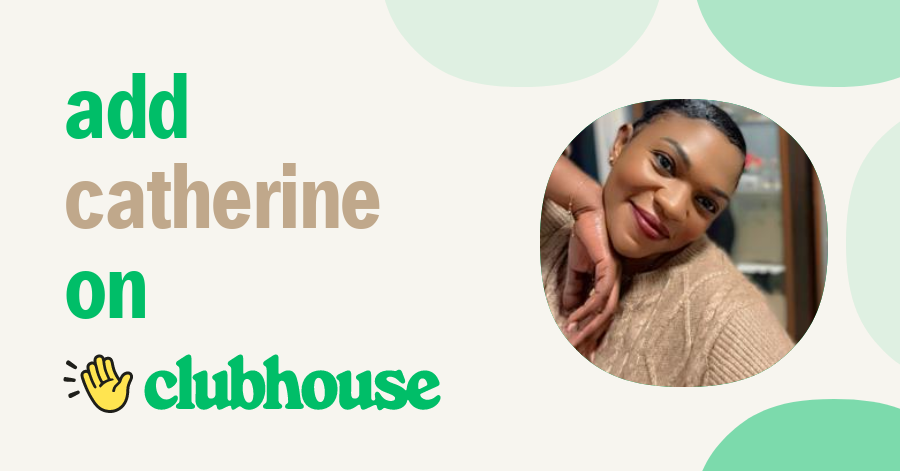 Catherine Batte - Clubhouse