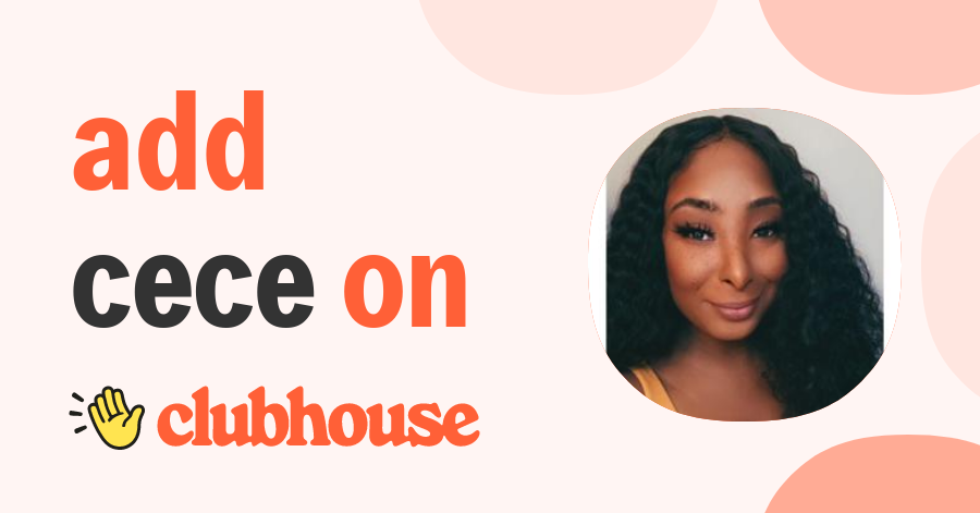 Cece Rose - Clubhouse