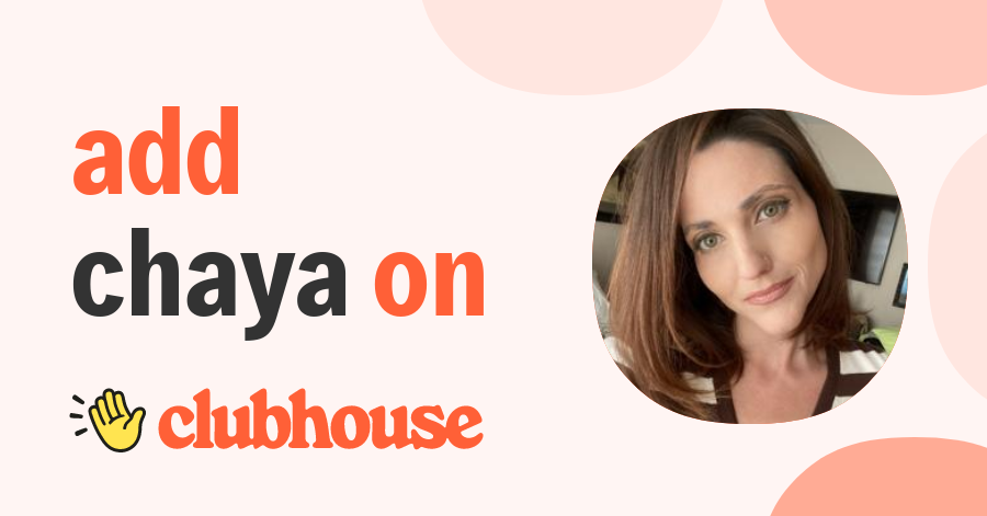 Chaya Ben Shimon - Clubhouse