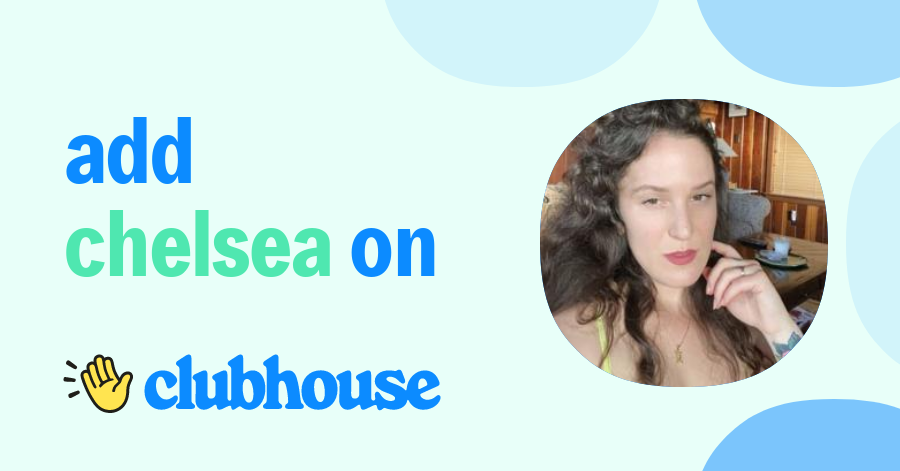 Chelsea Altman - Clubhouse