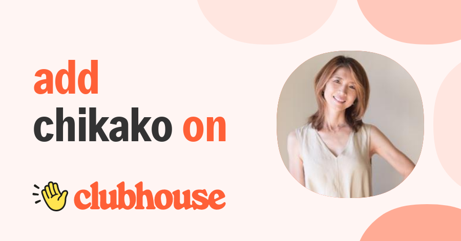 Chikako Suzuki - Clubhouse