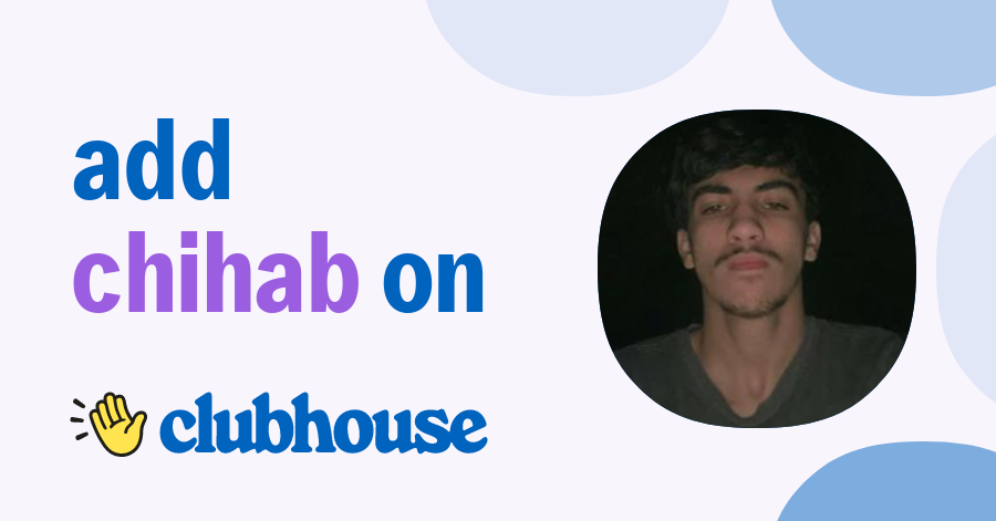 chihab ameur - Clubhouse