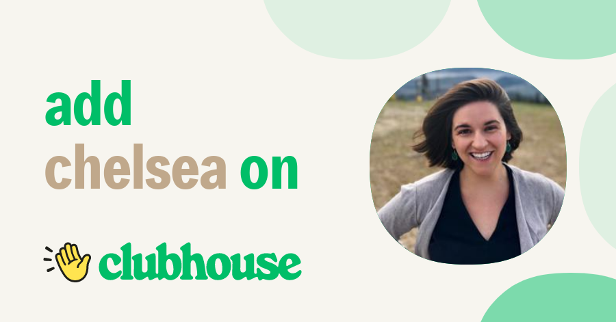 Chelsea Case - Clubhouse