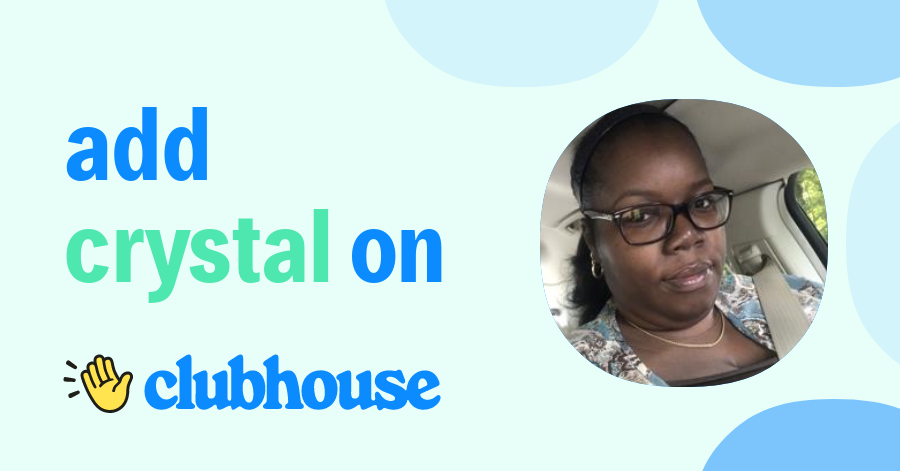 Crystal Howell - Clubhouse