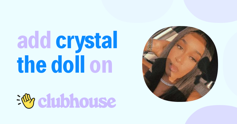 Crystal The Doll - Clubhouse