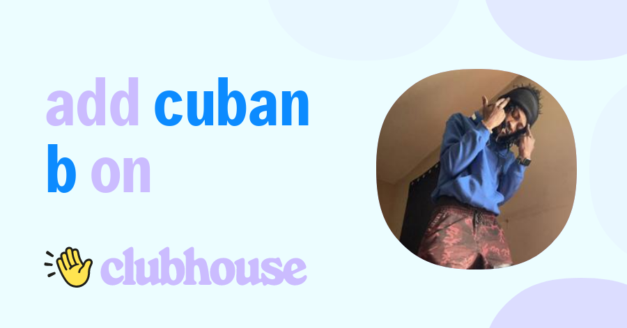 Cuban B - Clubhouse