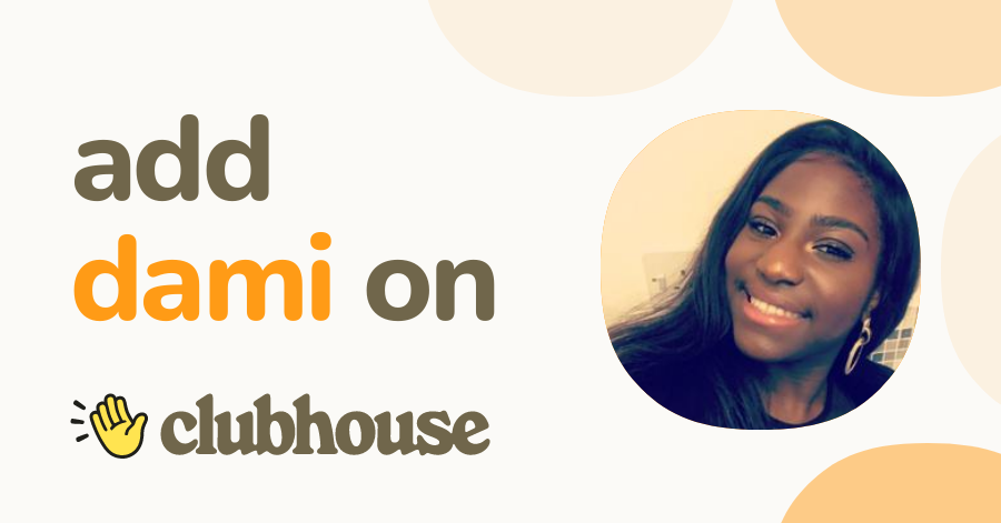 Dami Ola - Clubhouse