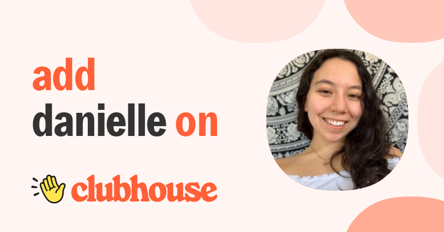 Danielle Spiegel - Clubhouse