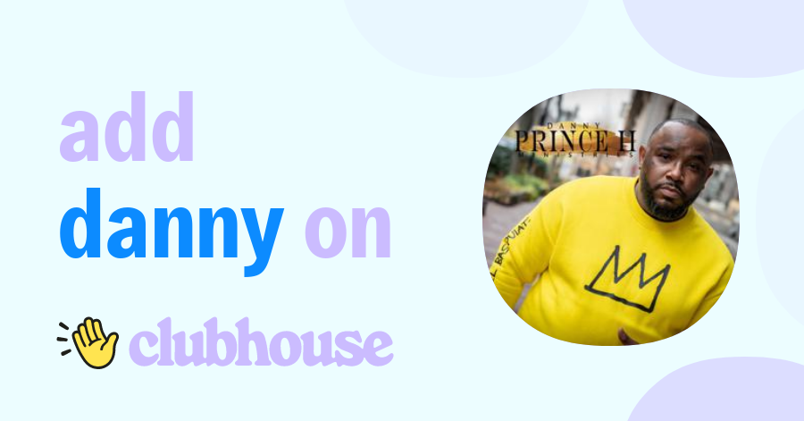 Danny Prince II - Clubhouse