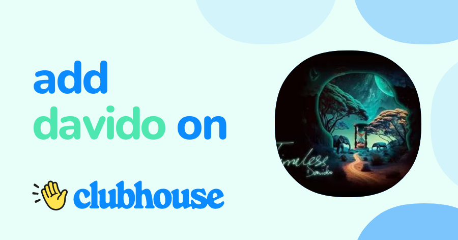 DAVIDO FANS - Clubhouse