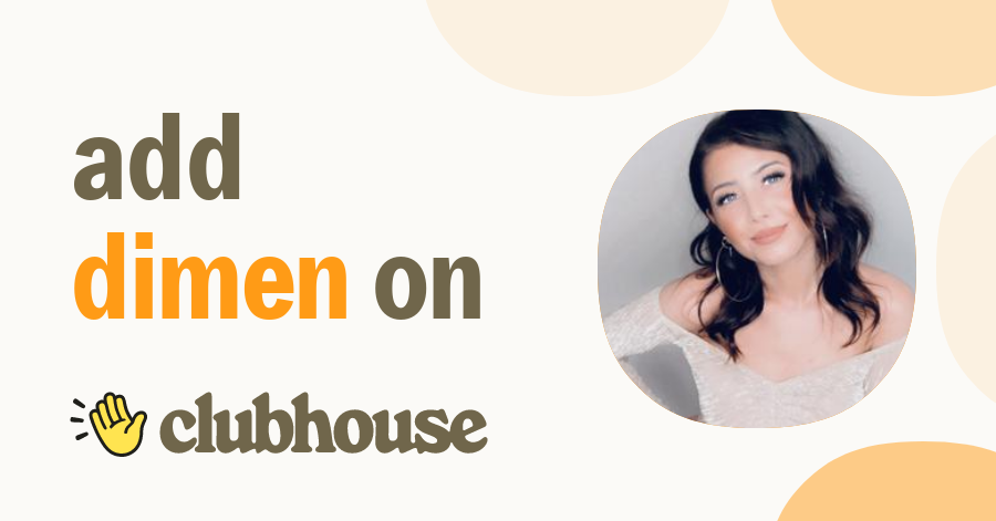 Dimen Mamle - Clubhouse