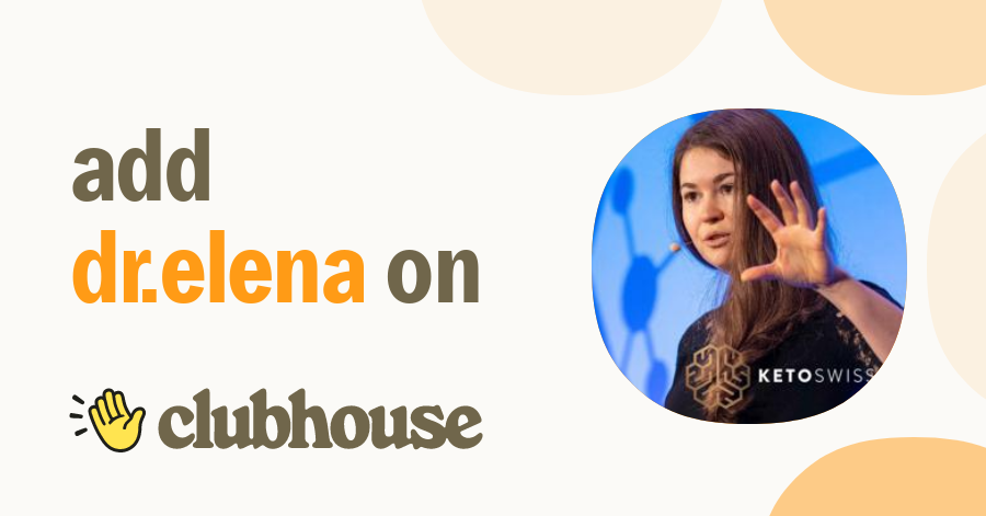 Dr.Elena Gross - Clubhouse