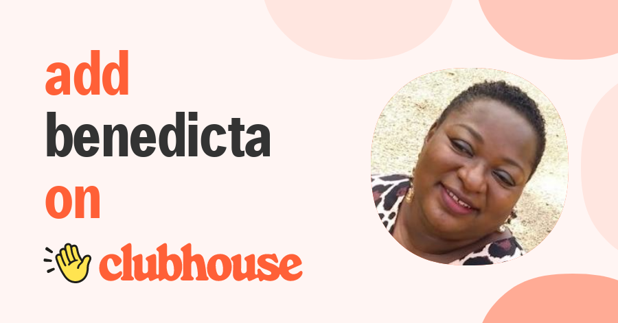 Benedicta Asare Opong - Clubhouse