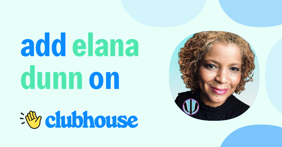 Elana Dunn - Clubhouse