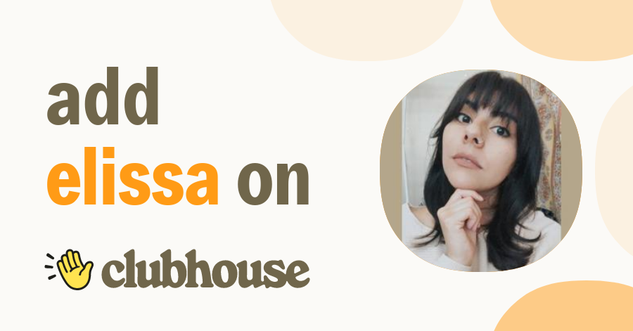 Elissa Torres - Clubhouse