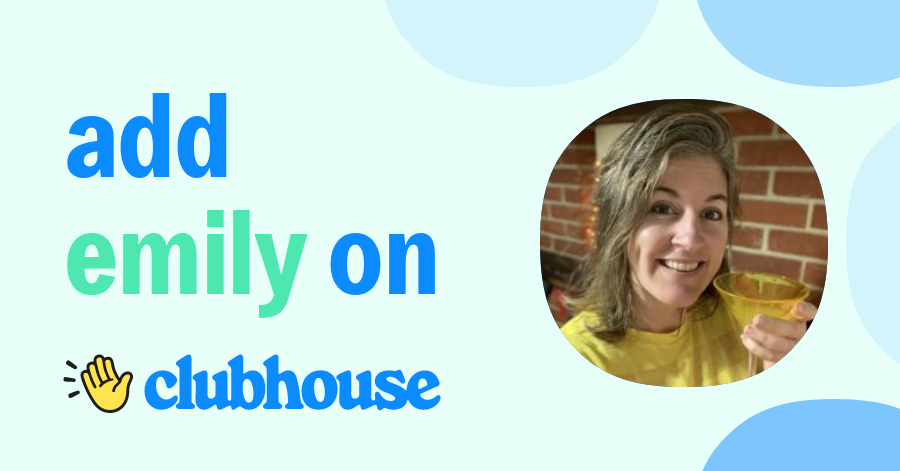 Emily Braithwaite - Clubhouse