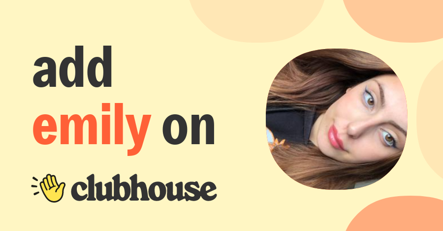 emily rata - Clubhouse