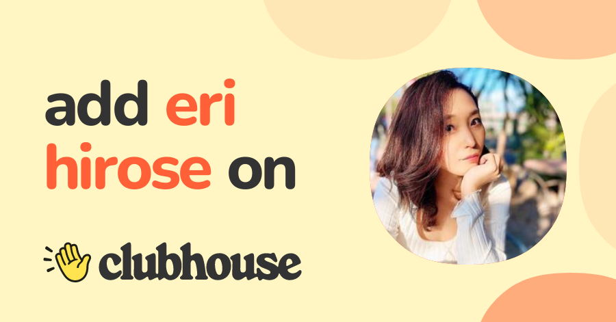Eri Hirose - Clubhouse