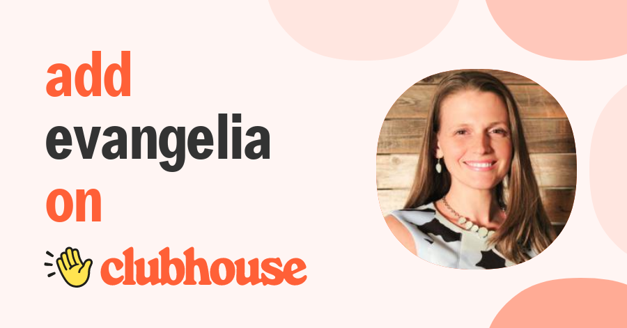 Evangelia Leclaire - Clubhouse