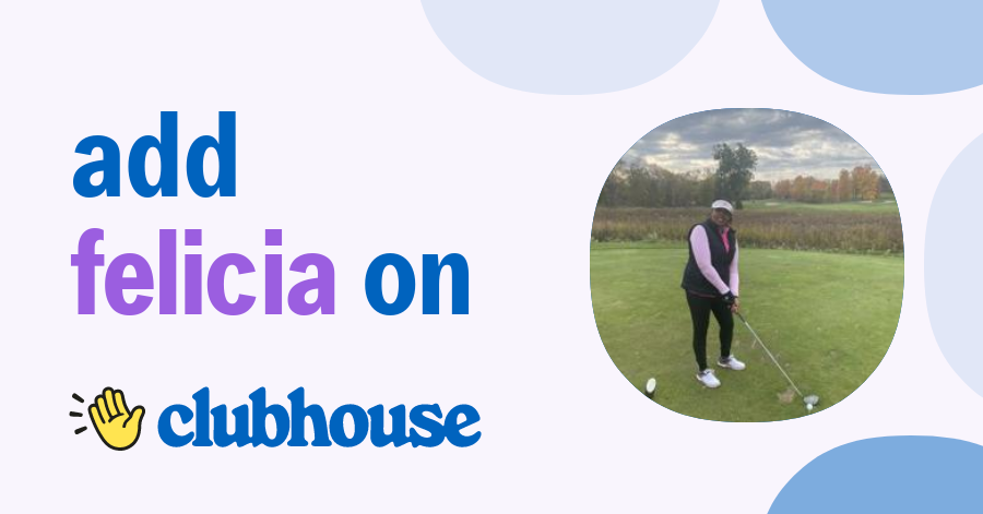 FELICIA Jay - Clubhouse
