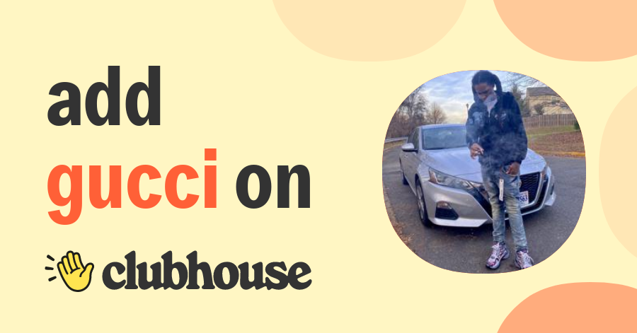 Gucci Daruler - Clubhouse