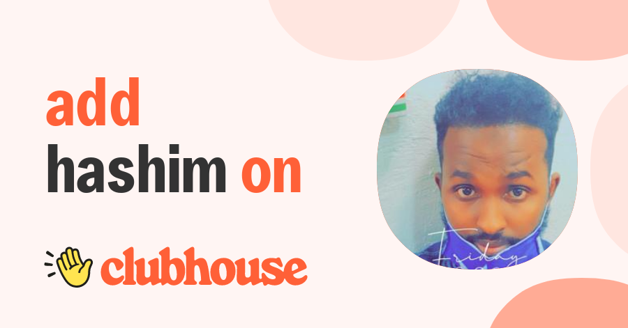 Hashim Hassan - Clubhouse