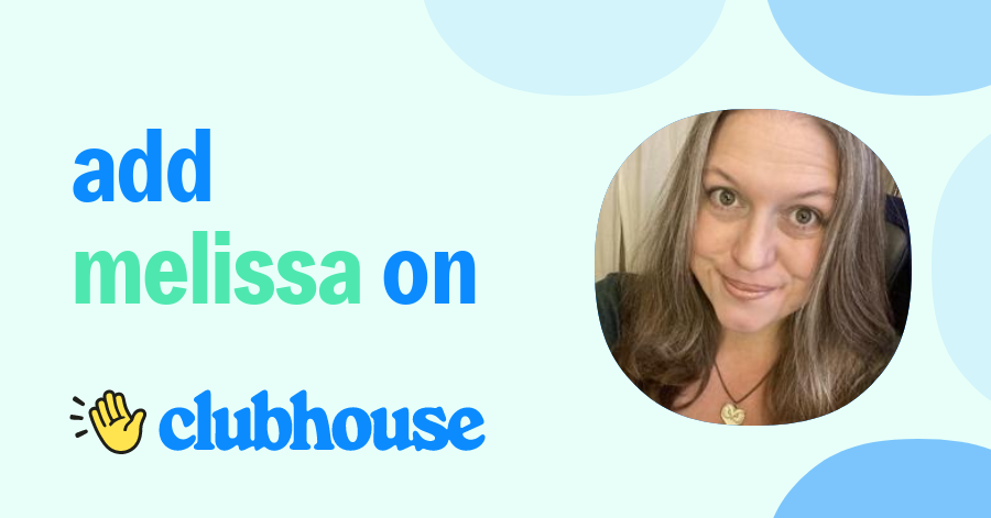 Melissa Stecher - Clubhouse