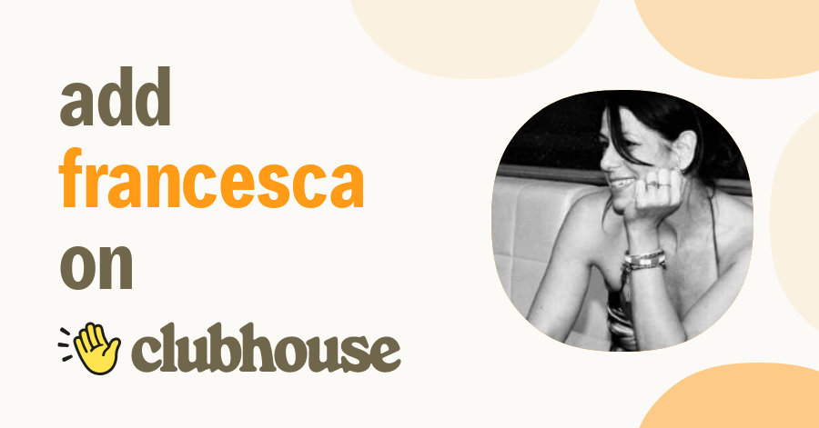 Francesca La Prova Clubhouse