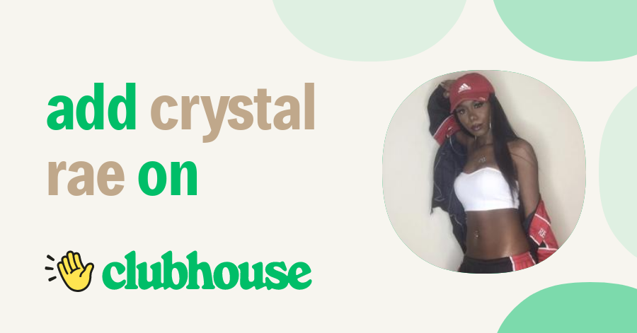 Crystal Rae Clubhouse