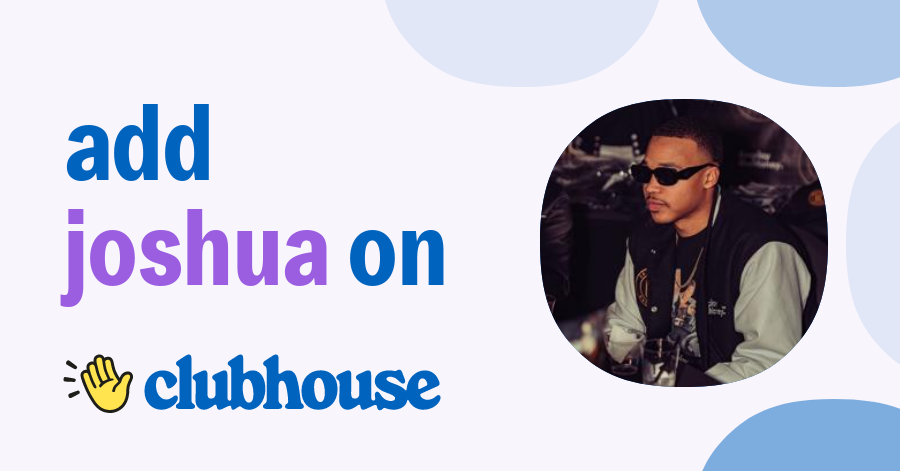 Joshua Reece Joshua Reece - Clubhouse