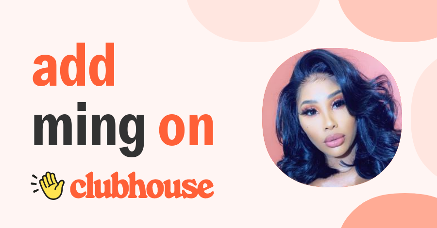 Ming Lee - Clubhouse