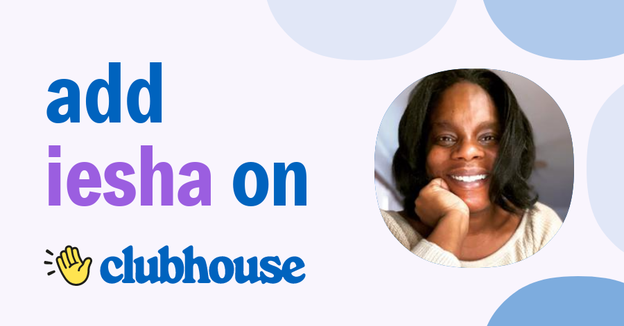 Iesha Brewton - Clubhouse