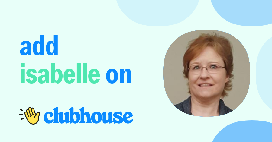 Isabelle Lagadic - Clubhouse