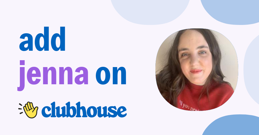 Jenna Yeomans - Clubhouse