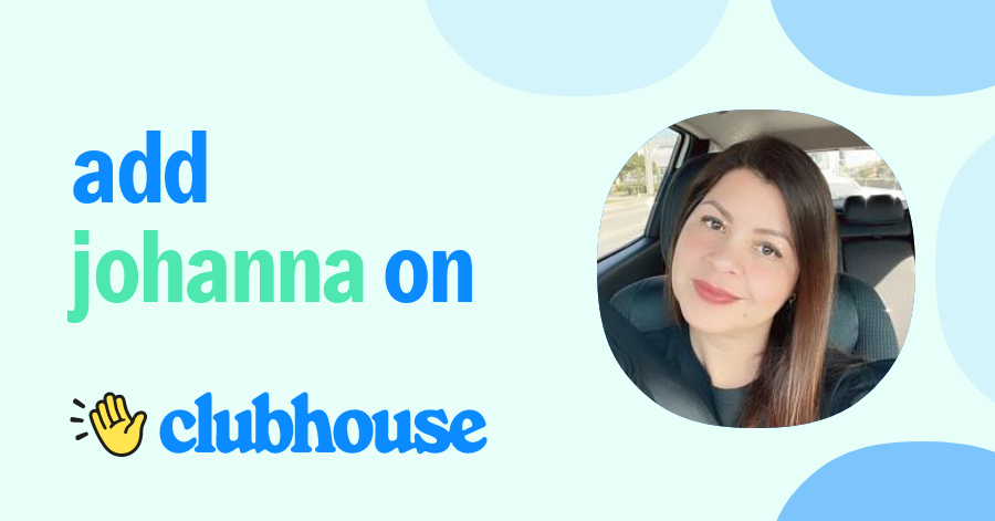 Johanna Ibanez - Clubhouse